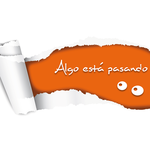 Algo está pasando, y pasará... Algo está pasando, y pasará...