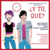 Vuelve el concurso "Y tú, ¿qué?" con dos convocatorias en este 2017