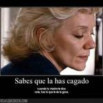 Oraciones típicas que te dice tu madre