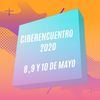 ¿Cuando será el CiberEncuentro 2020? Te lo contamos