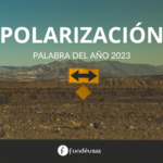 "Polarización", la palabra más destacada de 2023