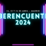 ¡Prepárate para la Emoción! Ciberencuentro 2024 en Madrid: 12-14 de Abril ¡Prepárate para la Emoción! Ciberencuentro 2024 en Madrid: 12-14 de Abril