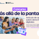 ¡Participa en el concurso "¡Más allá de la pantalla!" y haz oír tu voz sobre los derechos digitales! ¡Participa en el concurso "¡Más allá de la pantalla!" y haz oír tu voz sobre los derechos digitales!
