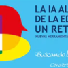 La IA al servicio de la educación, un reto social.