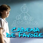 Reflexión sobre la película: "Cadena de favores".