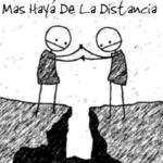 La distancia... dos corazones y un te quiero.