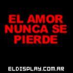 El amor nunca se pierde El amor nunca se pierde