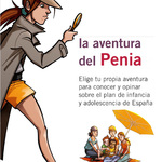 Elige tu propia aventura para conocer y opinar sobre el Plan de Infancia y Adolescencia Elige tu propia aventura para conocer y opinar sobre el Plan de Infancia y Adolescencia