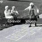 forever young ;) forever young ;)